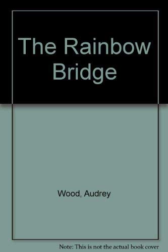 Imagen de archivo de The Rainbow Bridge a la venta por Better World Books: West