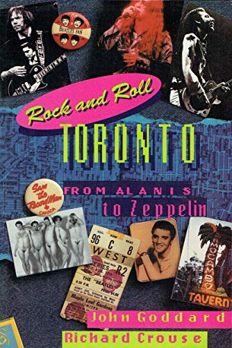 Stock image for Rock and Roll Toronto. From Alanis to Zeppelin for sale by Ken Jackson