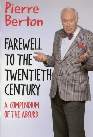 Stock image for Farewell to the Twentieth Century : A Compendium of the Absurd for sale by Better World Books