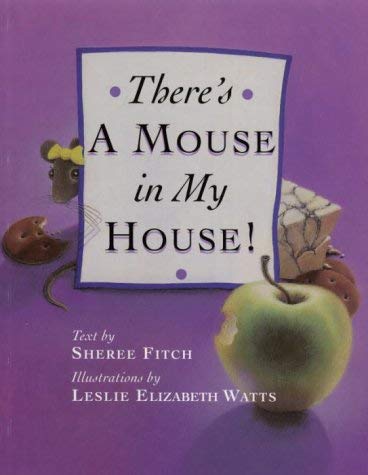 Beispielbild fr There's a Mouse in My House! zum Verkauf von Better World Books
