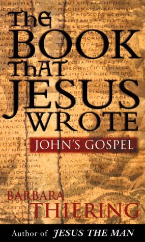 Imagen de archivo de The Book That Jesus Wrote: John's Gospel a la venta por ThriftBooks-Dallas