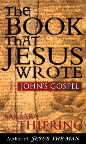 Stock image for The Book That Jesus Wrote: John's Gospel for sale by ThriftBooks-Dallas