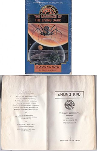 Imagen de archivo de The Marriage Of The Living Dark: A Chung Kuo Novel: Book Eight a la venta por Zoom Books Company