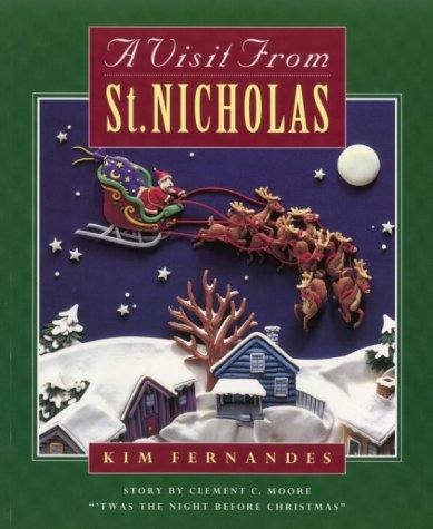 Stock image for A Visit from Saint Nicholas: Story by Clement C.Moore 'Twas the Night Before Christmas for sale by ThriftBooks-Dallas