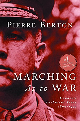 Beispielbild fr Marching as to War : Canada's Turbulent Years zum Verkauf von Better World Books