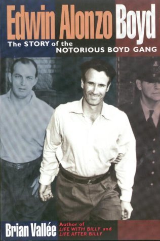 9780385258272: Edwin Alonzo Boyd : The Story Of The Notorious Boyd Gang