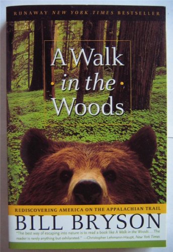 Beispielbild fr A Walk In The Woods - Rediscovering America On The zum Verkauf von Russell Books