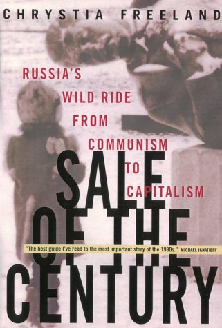 Imagen de archivo de Sale of the Century: Russia's Wild Ride from Communism to Capitalism a la venta por ThriftBooks-Atlanta