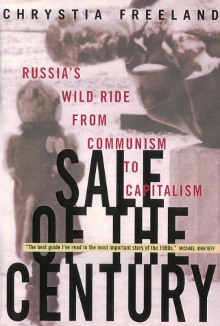 Stock image for Sale of the Century: Russia's Wild Ride from Communism to Capitalism for sale by ThriftBooks-Atlanta