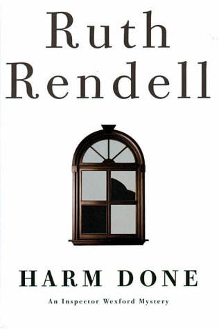Harm Done: A New Inspector Wexford Mystery