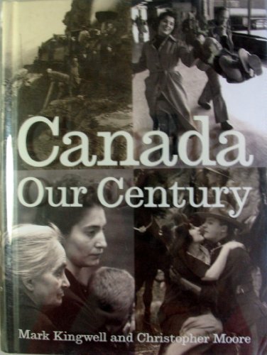 Beispielbild fr Canada : Our Century - 500 Visions, 100 Voices zum Verkauf von Better World Books