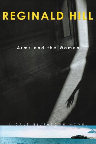 9780385259194: Arms and the Women: A Dalziel/Pascoe Novel