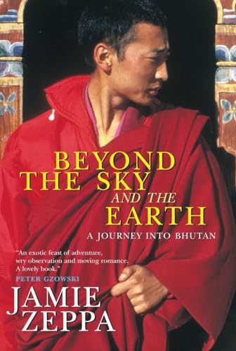 Beispielbild fr Beyond the Sky and the Earth: A Journey into Bhuta zum Verkauf von N. Fagin Books