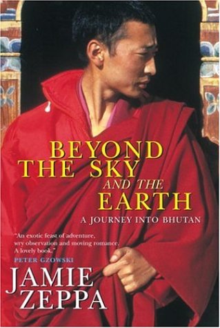 9780385259422: Beyond the Sky and the Earth: A Journey Into Bhutan