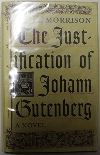 9780385259842: Justification of Johann Gutenberg, the