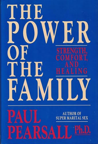 Beispielbild fr The Power of the Family : Strength, Comfort and Healing zum Verkauf von Better World Books