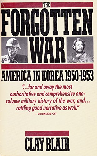 Beispielbild fr The Forgotten War : America in Korea, 1950-1953 zum Verkauf von Better World Books