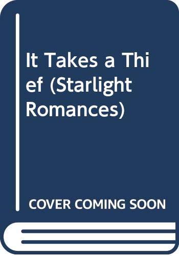 9780385260756: It Takes a Thief (Starlight Romances)