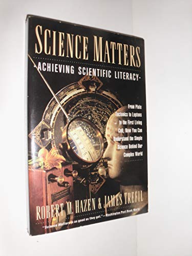 Imagen de archivo de Science Matters: Achieving Scientific Literacy a la venta por Wonder Book