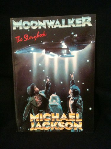 Moonwalker: The Storybook (Illustrated with Scenes from the Screenplay) (9780385261548) by Michael Jackson