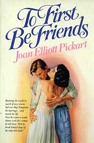 To First Be Friends (9780385261661) by Pickart, Joan E.