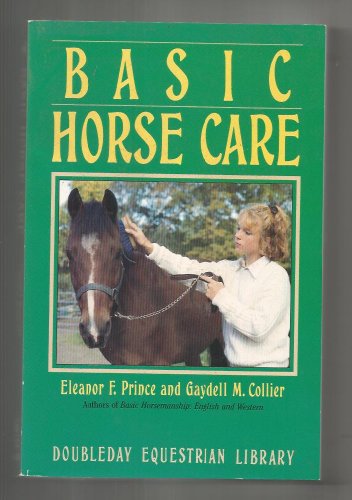 Stock image for Basic Horse Care (Doubleday Equestrian Library) for sale by Wonder Book