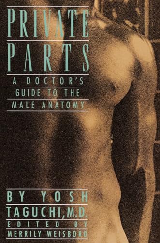 Stock image for Private Parts: A Doctor's Guide to the Male Anatomy for sale by SecondSale