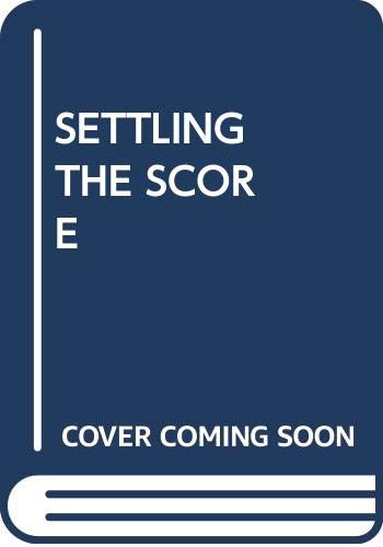 Beispielbild fr Settling the Score: Essays On Music zum Verkauf von SecondSale