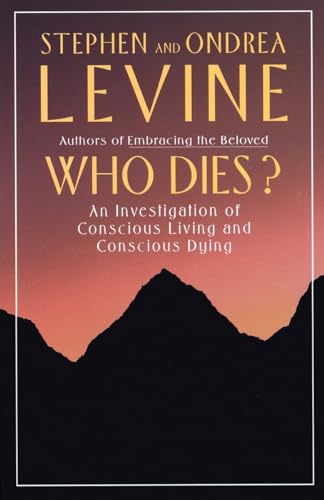 Beispielbild fr Who Dies?: An Investigation of Conscious Living and Conscious Dying zum Verkauf von BooksRun