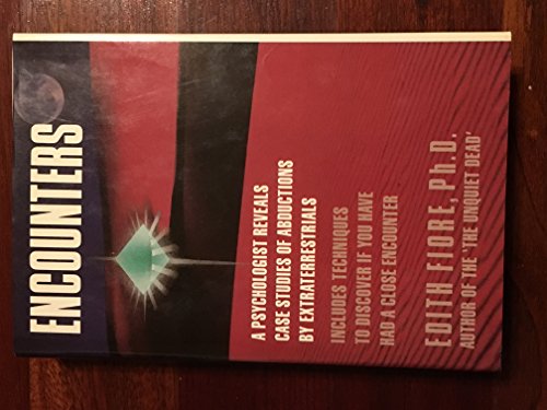 Beispielbild fr Encounters : A Psychologist Reveals Case Studies of Contact with Extraterrestrials zum Verkauf von Better World Books: West