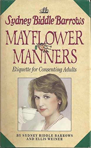 Stock image for Mayflower Manners: Etiquette For Consenting Adults for sale by Top Notch Books