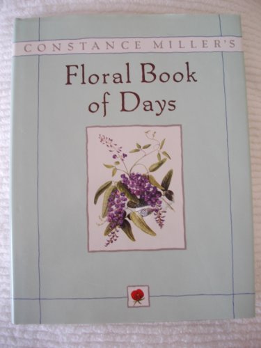 Beispielbild fr Constance Miller's Floral Book of Days zum Verkauf von HPB-Ruby