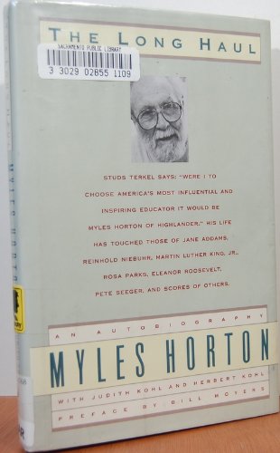 The Long Haul: An Autobiography (9780385263139) by Myles Horton; Judith Kohl; Herbert Kohl