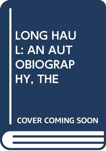 Imagen de archivo de The Long Haul: An Autobiography a la venta por SecondSale