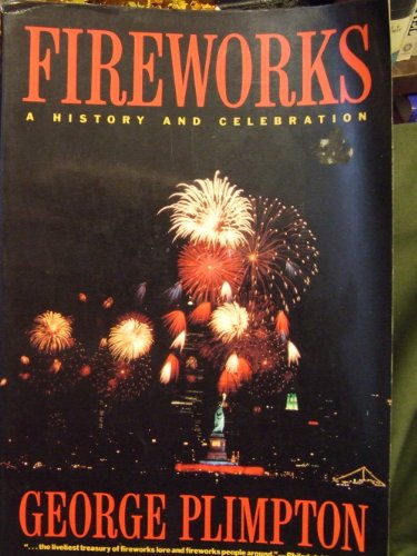 Fireworks: A History and Celebration