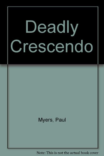 DEADLY CRESCENDO