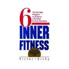 Beispielbild fr Inner Fitness: The Six Step Program to Achieve a Fit Mind for Fast Decisions zum Verkauf von medimops