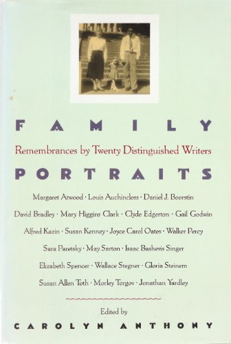 Beispielbild fr Family Portraits : Remembrances by 20 Distinguished Writers zum Verkauf von Better World Books