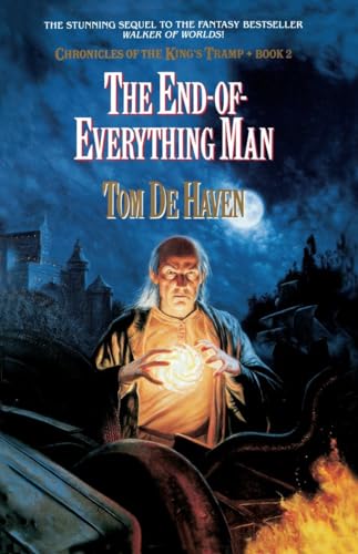 Imagen de archivo de The End-Of-Everything Man: Chronicles of the King's Tramp, Bk. 2 (Chronicles of the King's Tramp (Paperback)) a la venta por SecondSale