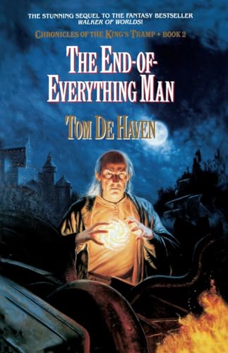 Stock image for The End-Of-Everything Man: Chronicles of the King's Tramp, Bk. 2 (Chronicles of the King's Tramp (Paperback)) for sale by SecondSale
