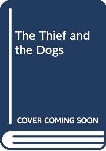 9780385264617: The Thief and the Dogs