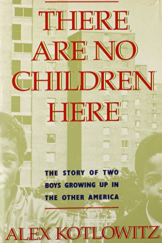 9780385265263: There Are No Children Here: The Story of Two Boys Growing Up in the Other America