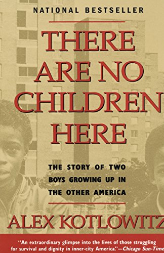 9780385265560: There are No Children Here: The Story of Two Boys Growing Up in The Other America