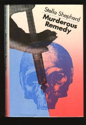 Murderous Remedy