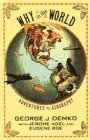 Beispielbild fr Why in the World? : Adventures in Geography zum Verkauf von Better World Books
