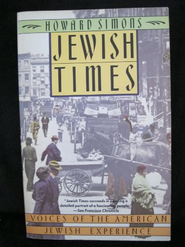 Stock image for Jewish Times : Voices of the American Jewish Experience for sale by Better World Books