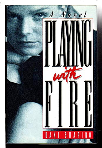 9780385267229: Playing With Fire: A Novel