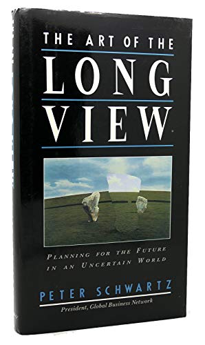The Art of the Long View, planning forthe future in an uncertain world