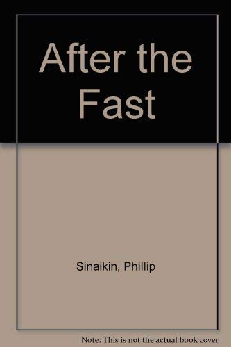9780385267588: After the Fast