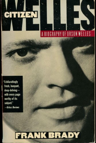 Beispielbild fr Citizen Welles : A Biography of Orson Welles zum Verkauf von Better World Books